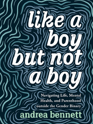cover image of Like a Boy but Not a Boy